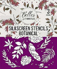 Botanical silkscreen stencils Belles and Whistles Dixie Belle 