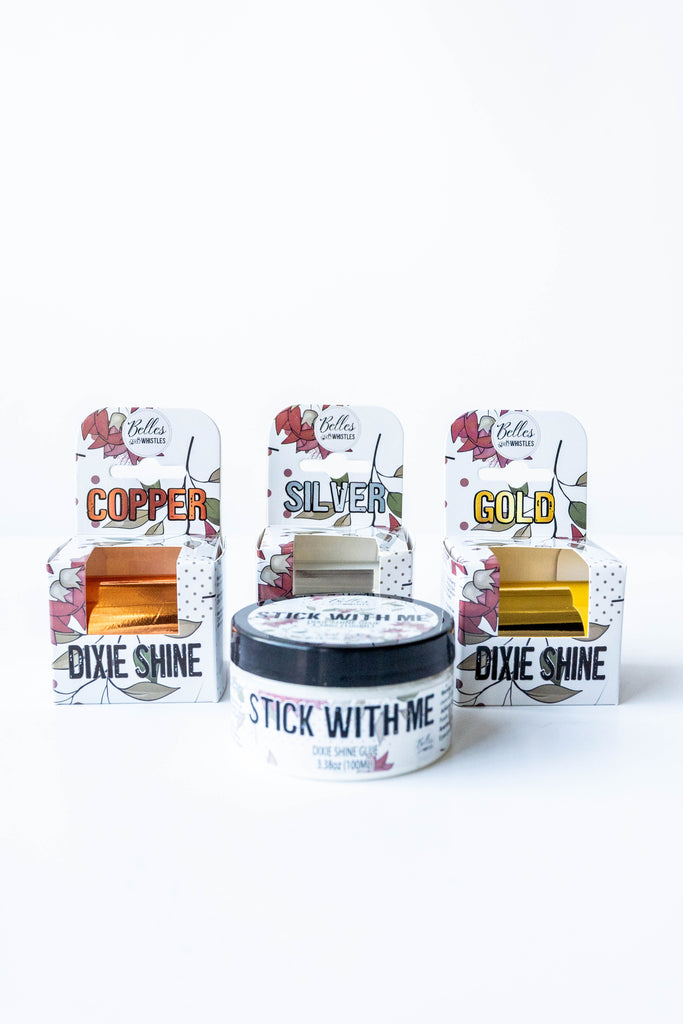 Dixie Shine metallic foil Stick with Me Dixie Shine glue 