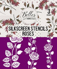 Belles and Whistles Silkscreen stencil Roses 3 sheets For the Love Creations Australia